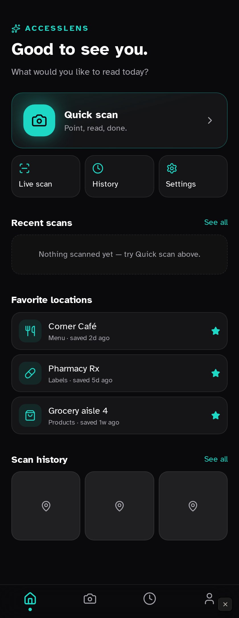 AccessLens home dashboard with a large Quick scan card, Live scan, History and Settings tiles, plus favorite locations.